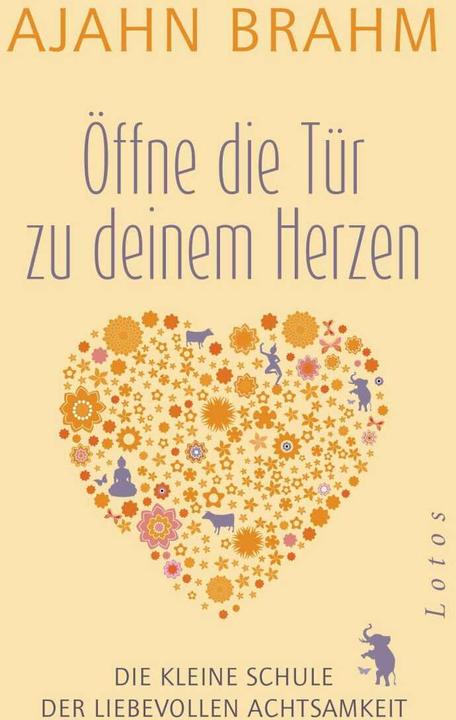 Öffne die Tür zu deinem Herzen (Deutsch, Ajahn Brahm, 2016)