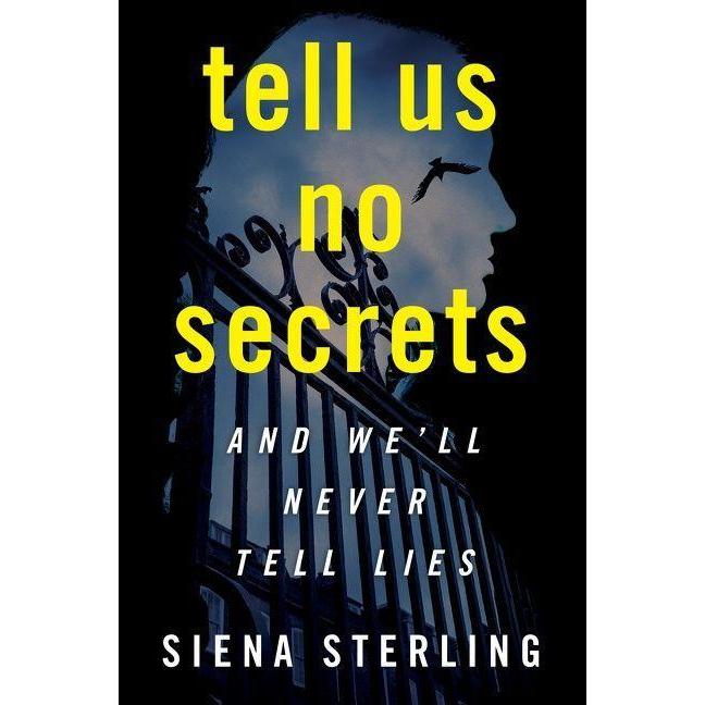 Tell Us No Secrets, Belletristik von Siena Sterling