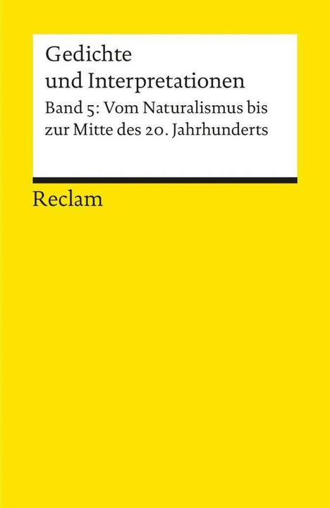 Immagine prodotto Gedichte und Interpretationen 5. Vom Naturalismus bis zur Jahrhundertmitte (Tedesco, Harald Hartung, 2013)