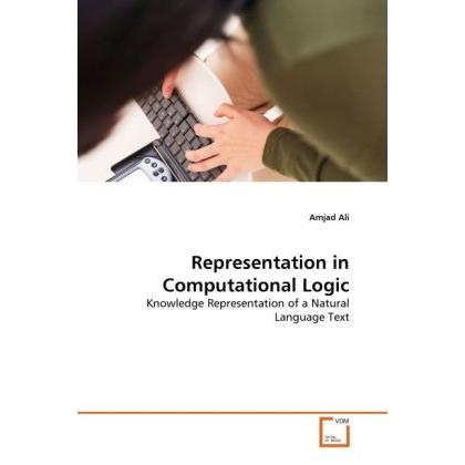 Thumbnail - Representation in Computational Logic, Fachbücher von Amjad Ali