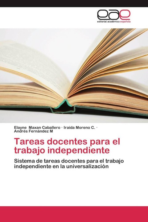 Produktbild Tareas docentes para el trabajo independiente (Iraida Moreno C., Elayne Maxan Caballero, Andrés Fernández M, 2014)
