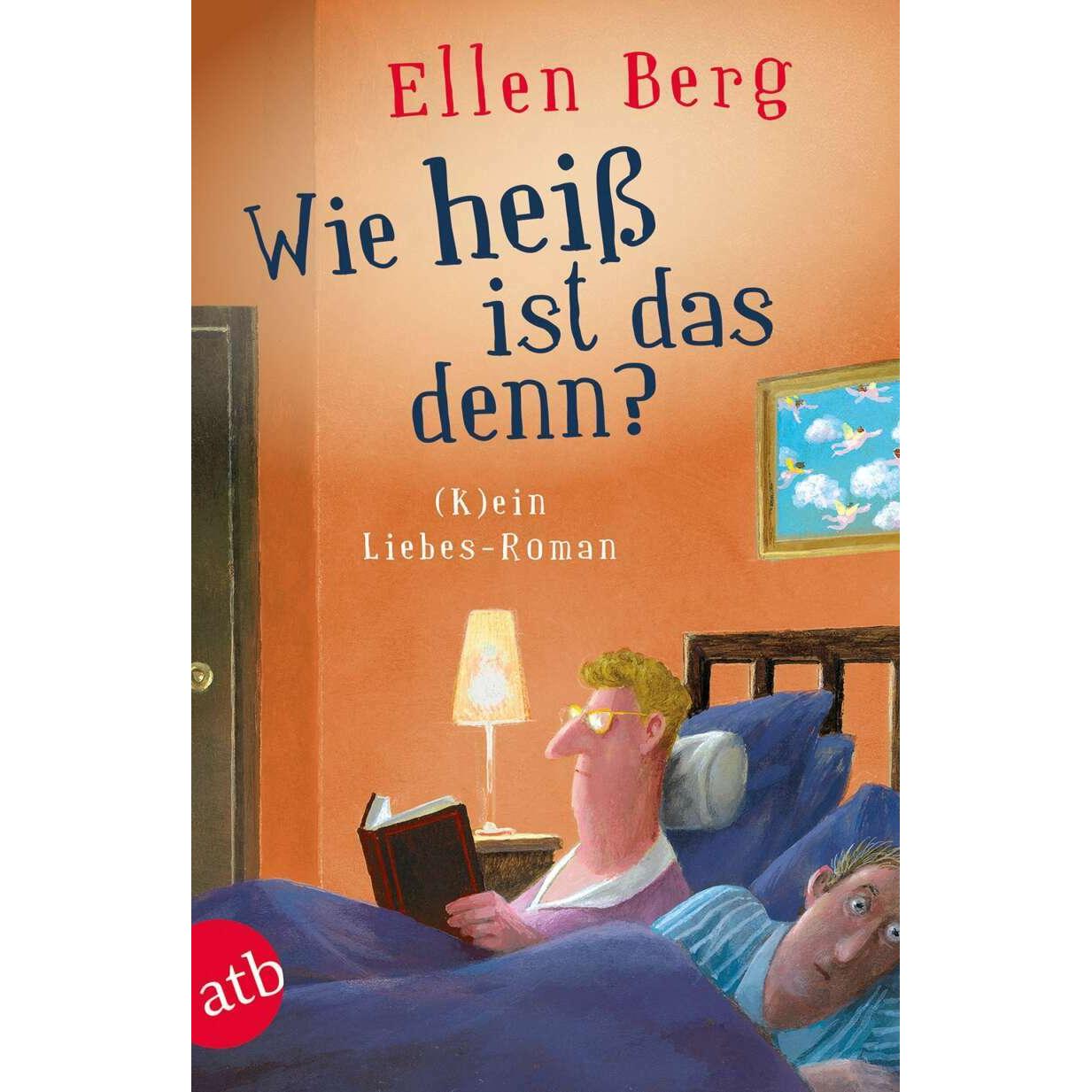 Wie heiss ist das denn?, Belletristik von Ellen Berg