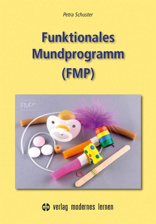 Produktbild Funktionales Mundprogramm (FMP) (Deutsch, Petra Schuster, 2025)