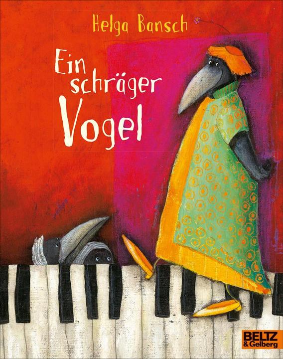 Ein schräger Vogel (Deutsch, Helga Bansch, 2019)