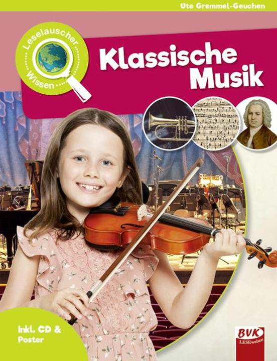 Actual product image Leselauscher Wissen: Klassische Musik (inkl. CD) (German, Kirstin Hesse, Patrick van der Gieth, Ute Gremmel-Geuchen, 2020)