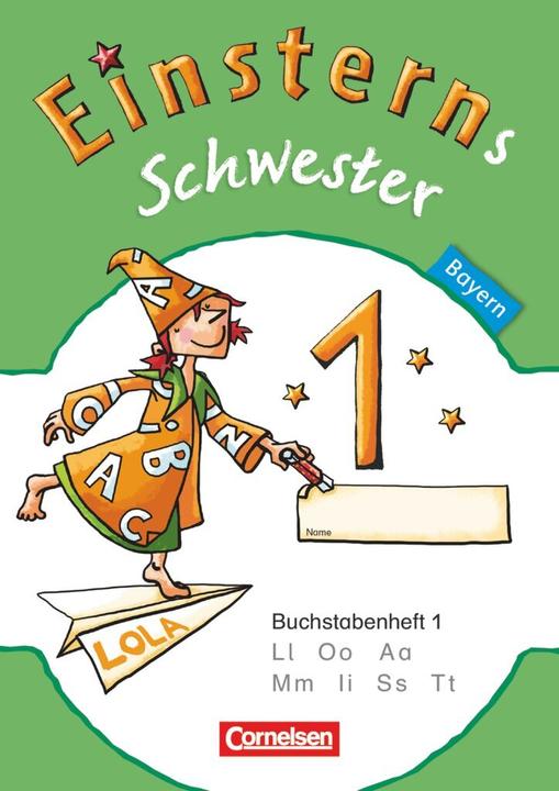 Produktbild Einsterns Schwester 1. Schuljahr. Erstlesen. Buchstabenheft 1. BY (Deutsch, Alexandra, Jutta/Pfeifer, Katrin/Schwaighofer, Maurach, 2014)