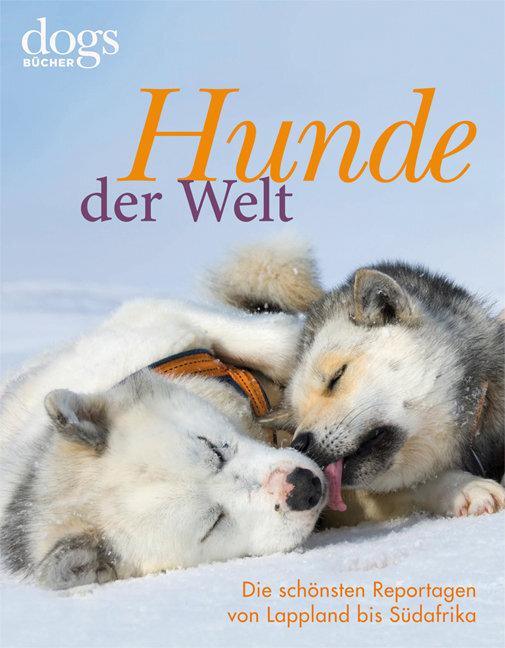 Produktbild DOGS. Hunde der Welt (Deutsch, Heike Dorn, Thomas Niederste-Werbeck, 2010)