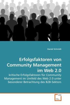 Produktbild Erfolgsfaktoren von Community Management im Web 2.0 (Deutsch, Daniel Schmidt, 2010)