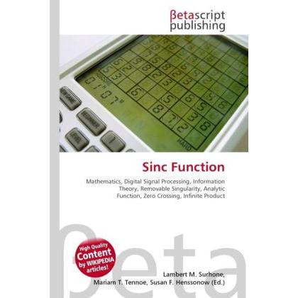 Sinc Function, Fachbücher von Lambert M. Surhone, Miriam T. Timpledon, Susan F. Marseken