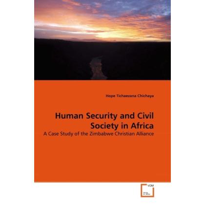 Human Security and Civil Society in Africa, Fachbücher von Hope Tichaezana Chichaya