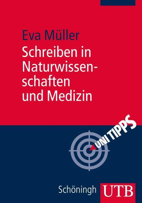 Schreiben in Naturwissenschaften und Medizin (Deutsch, Eva(Dr.), Müller, 2013)