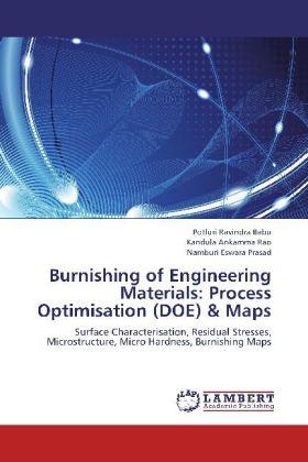 Produktbild Burnishing of Engineering Materials: Process Optimisation (DOE) & Maps (Namburi Eswara Prasad, Potluri Ravindra Babu, Kandula Ankamma Rao, 2012)