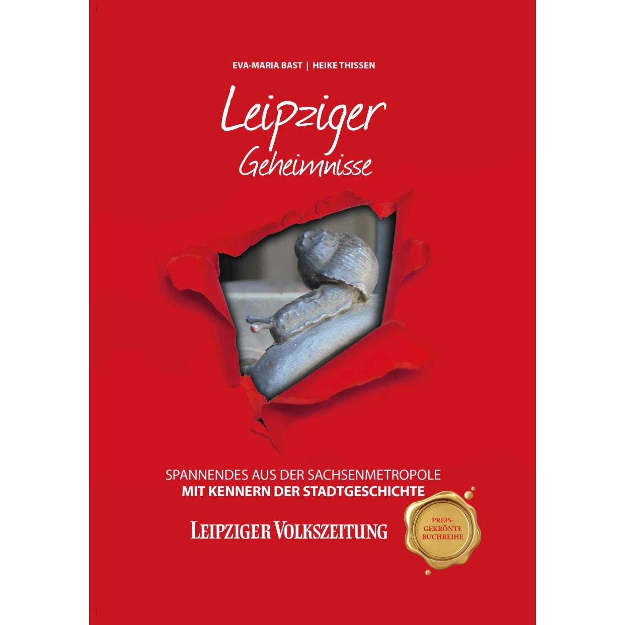 Leipziger Geheimnisse, Sachbücher von Eva-Maria Bast, Heike Thissen