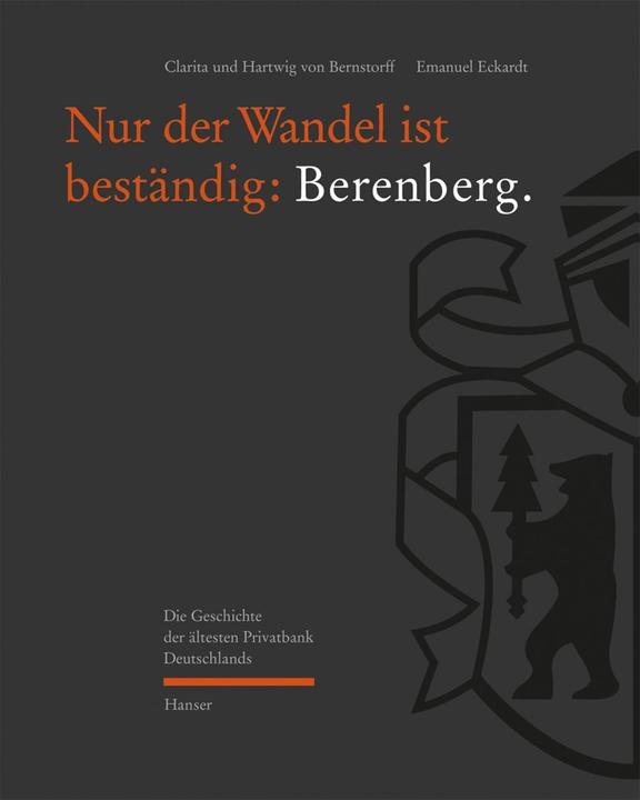 Produktbild Nur der Wandel ist beständig: Berenberg (Deutsch, Clarita von Bernstorff Bernstorff, 2015)