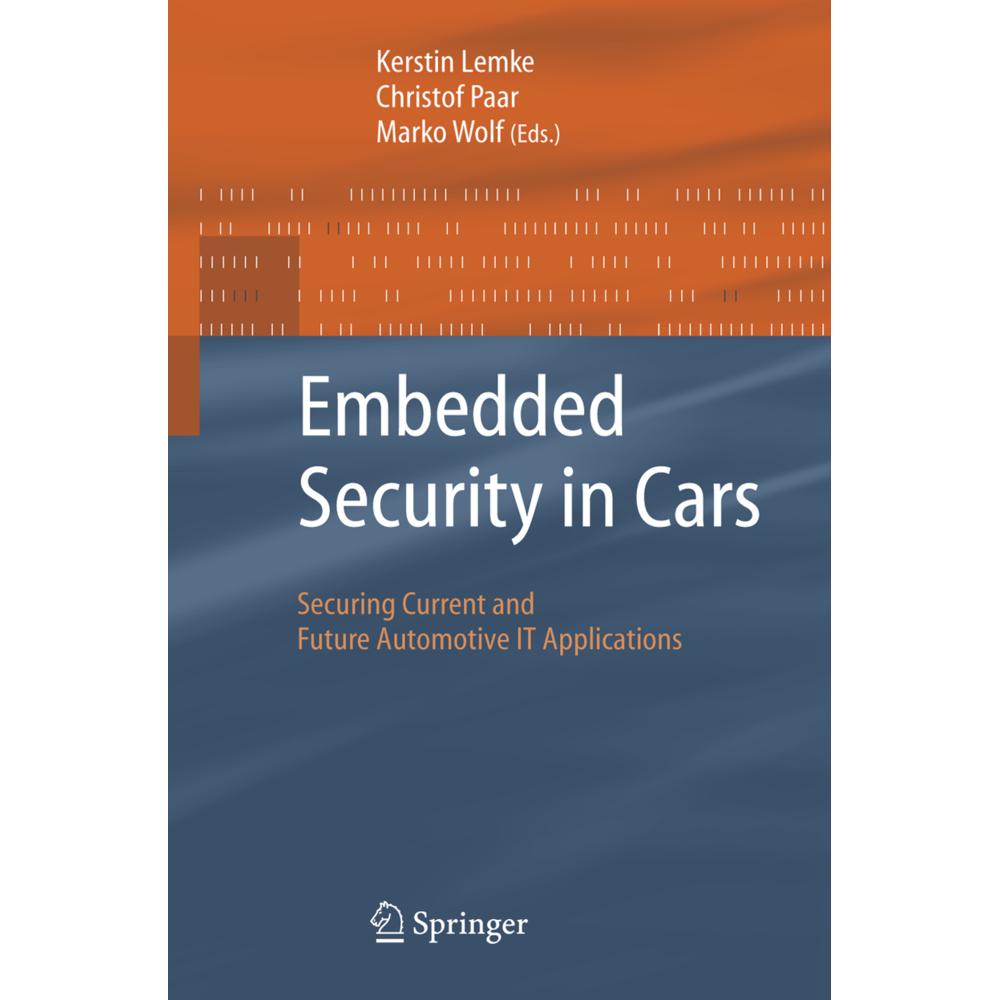 Embedded Security in Cars, Fachbücher von Christof Paar, Marko Wolf, Kerstin Lemke