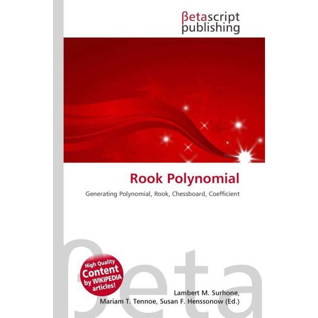 Rook Polynomial, Fachbücher von Lambert M. Surhone, Mariam T. Tennoe, Susan F. Henssonow