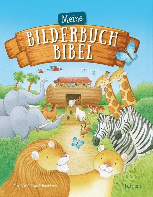 Produktbild Meine Bilderbuch-Bibel (Deutsch, Alex Woolf, 2018)