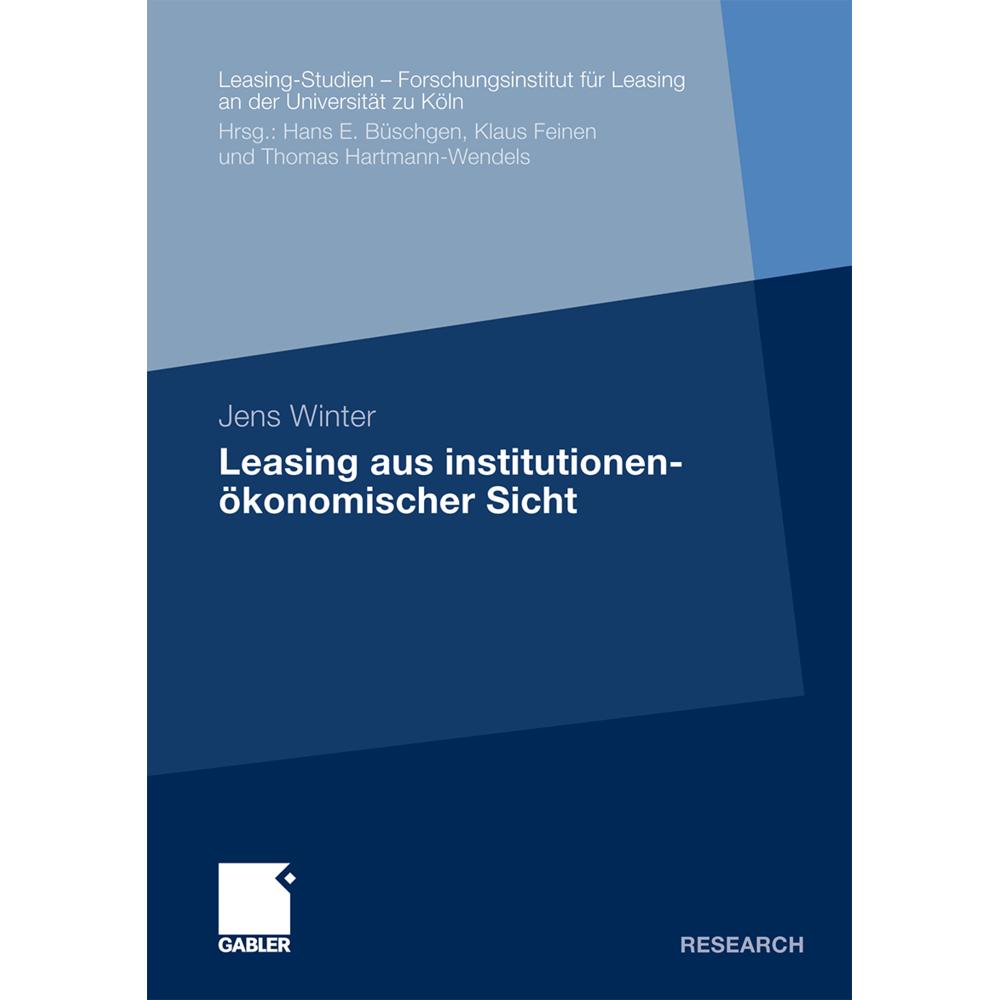 Leasing aus institutionenökonomischer Sicht, Fachbücher von Jens Winter