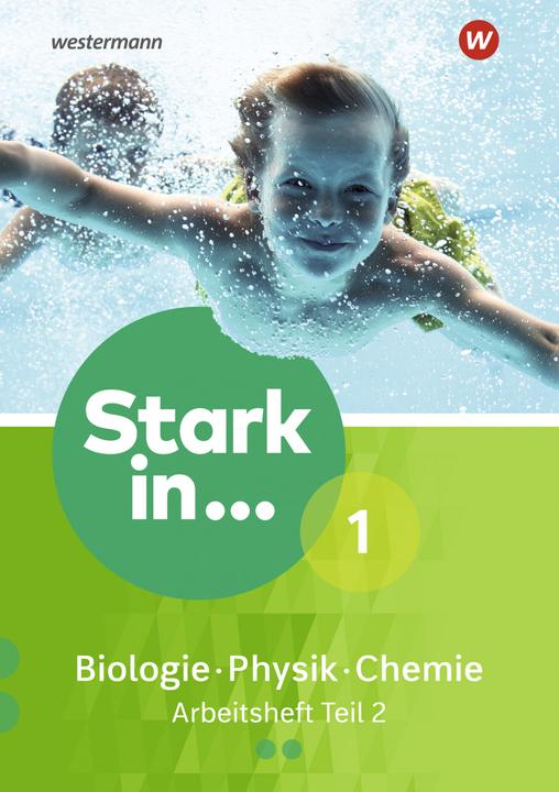 Produktbild Stark in Biologie/Physik/Chemie 1.2 Ausgabe 2017. Arbeitsheft (Deutsch, 2018)