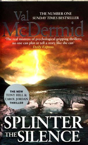 Produktbild Splinter the Silence (McDermid Val, Englisch)