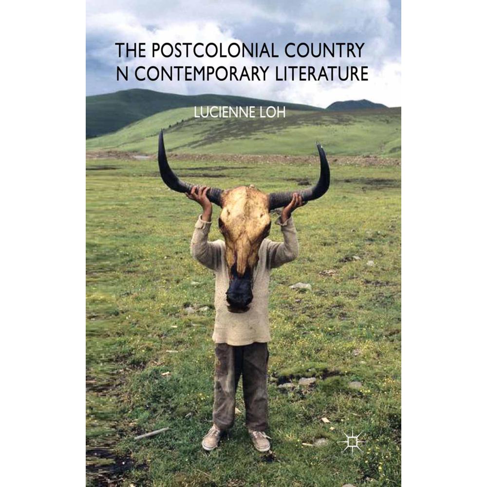 The Postcolonial Country in Contemporary Literature, Fachbücher von L. Loh