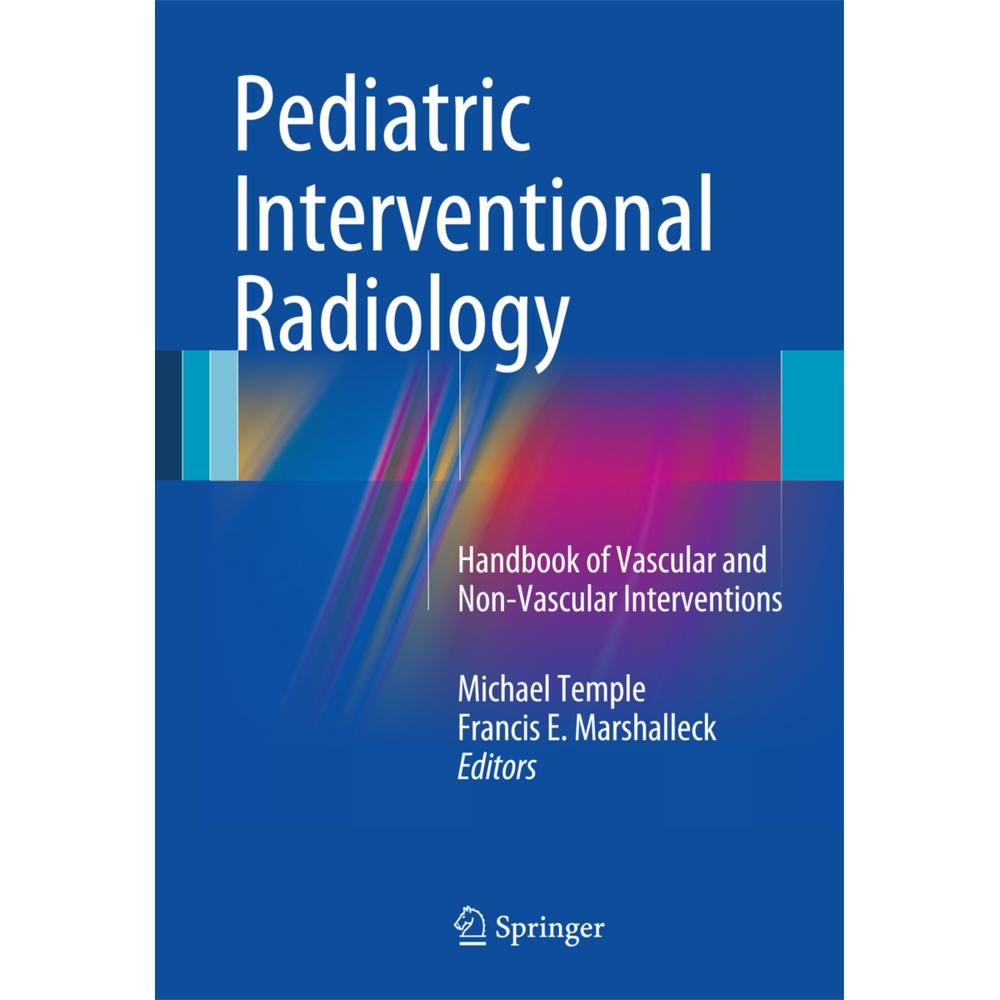 Pediatric Interventional Radiology, Fachbücher von Francis E. Marshalleck, Michael Temple