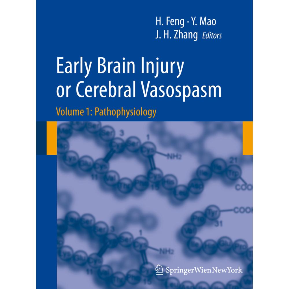 Early Brain Injury or Cerebral Vasospasm, Fachbücher von Hua Feng, John H Zhang, Ying Mao