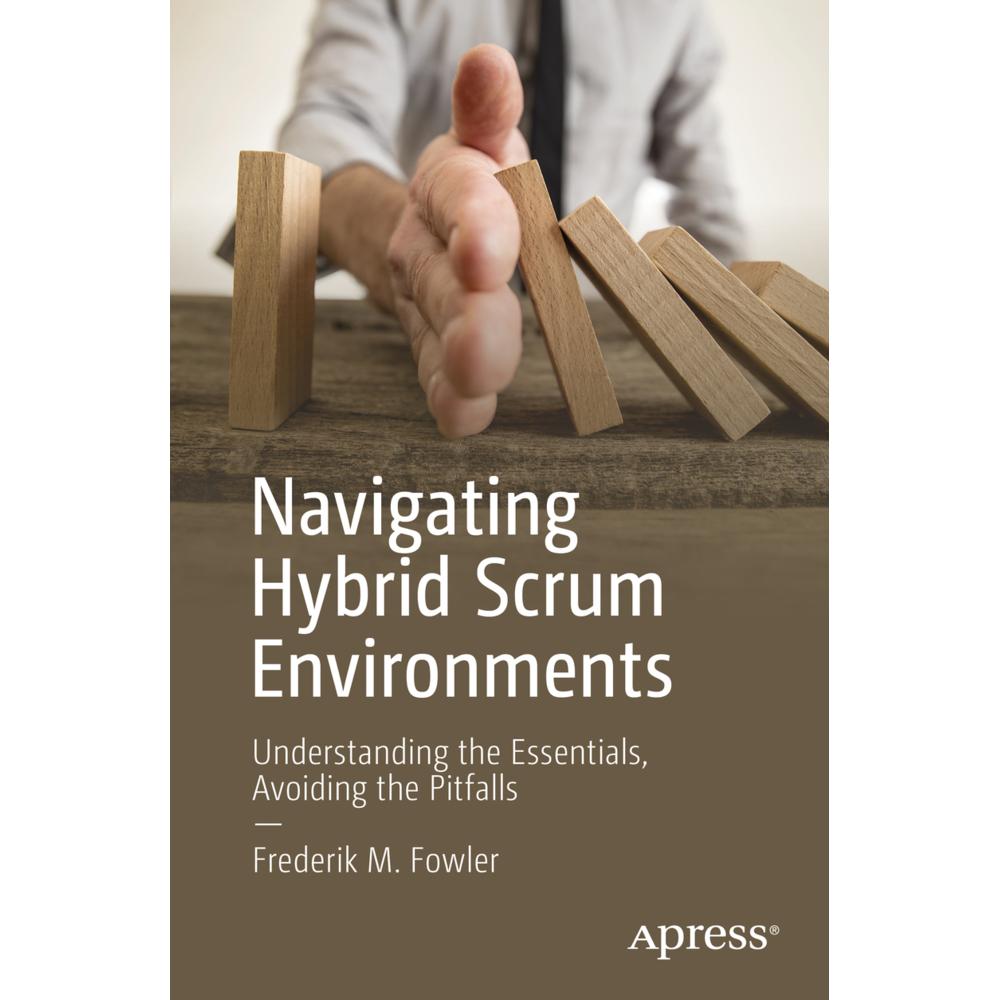 Navigating Hybrid Scrum Environments, Fachbücher von Frederik M. Fowler