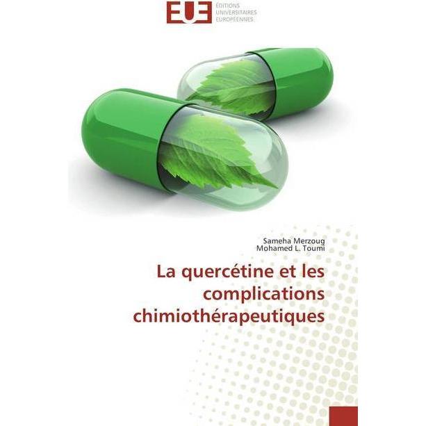La quercétine et les complications chimiothérapeutiques, Fachbücher von Sameha Merzoug, Mohamed L. Toumi