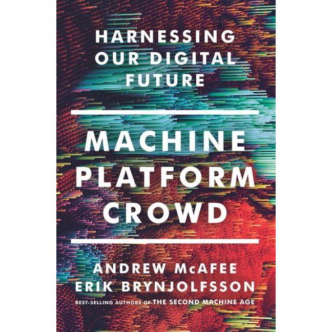 Machine, Platform, Crowd, Fachbücher von Andrew McAfee, Erik Brynjolfsson