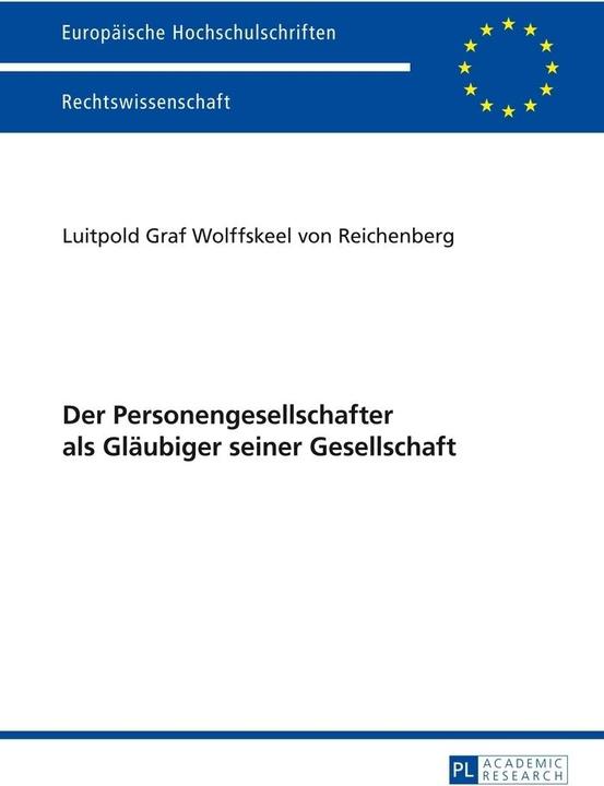 Produktbild Der Personengesellschafter als Gläubiger seiner Gesellschaft (Deutsch, L. Graf Wolffskeel v. Reichenberg, 2014)