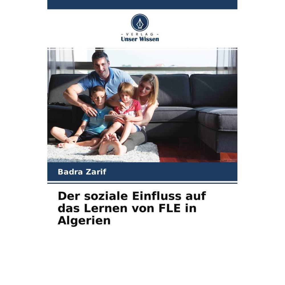 Der soziale Einfluss auf das Lernen von FLE in Algerien, Fachbücher von Badra Zarif