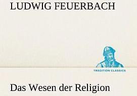 Produktbild Das Wesen der Religion (Ludwig Feuerbach, Deutsch)