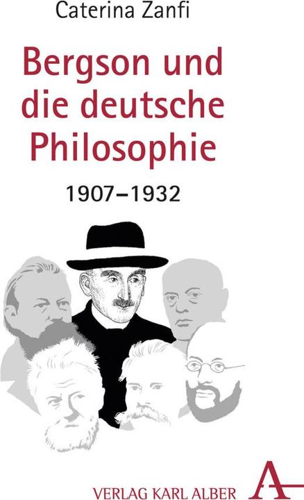 Produktbild Bergson und die deutsche Philosophie (Deutsch, Caterina Zanfi, 2018)