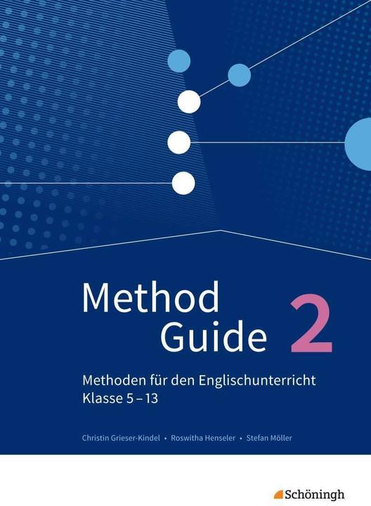 Produktbild Method Guide 2. 5.-13. Schuljahr (Deutsch, Englisch, Christin Grieser-Kindel, Roswitha Henseler, 2016)