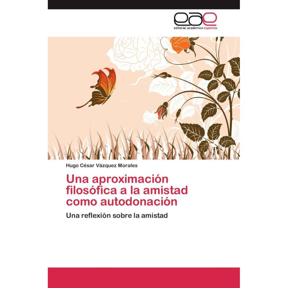 Una aproximación filosófica a la amistad como autodonación, Sachbücher