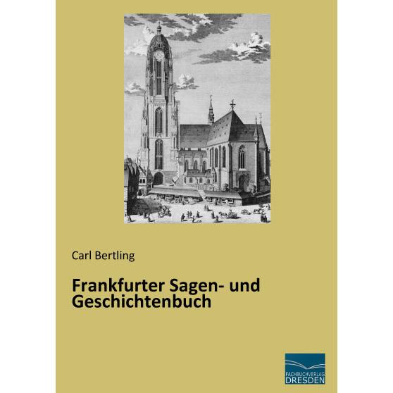 Frankfurter Sagen- und Geschichtenbuch, Belletristik