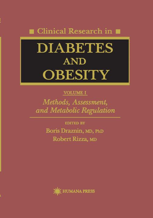 Clinical Research in Diabetes and Obesity, Volume 1 (Boris Draznin, Robert Rizza, 2010)