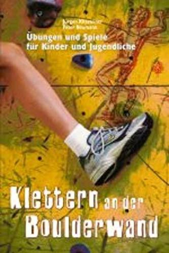 Produktbild Klettern an der Boulderwand (Deutsch, Jürgen Kittsteiner, Peter Neumann, 2021)