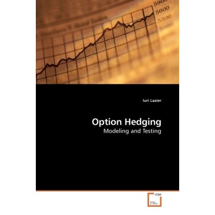 Option Hedging, Fachbücher von Iuri Lazier