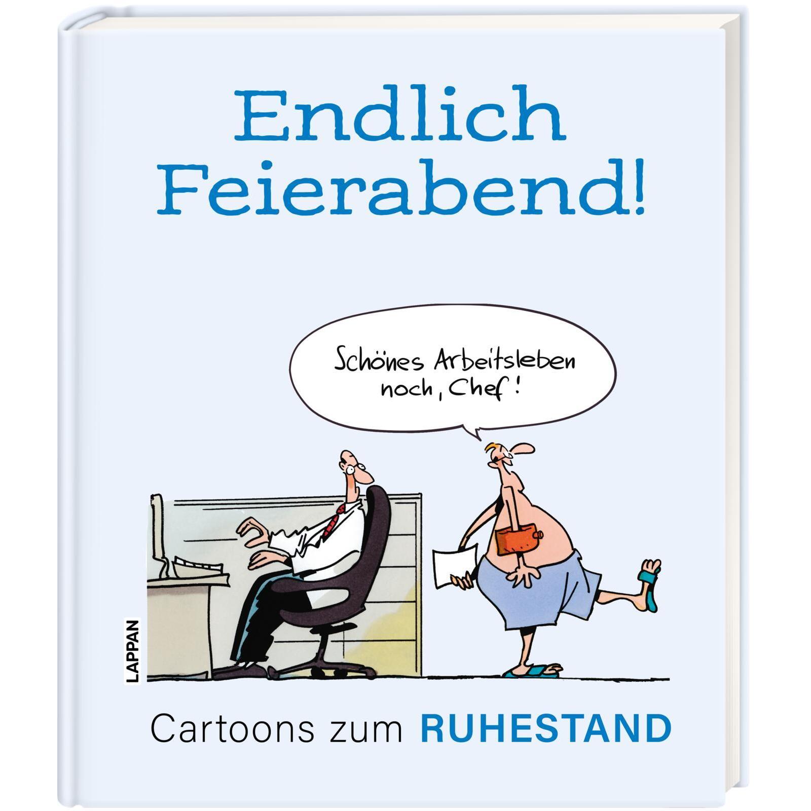 Endlich Feierabend! - Cartoons zum Ruhestand, Belletristik von Diverse