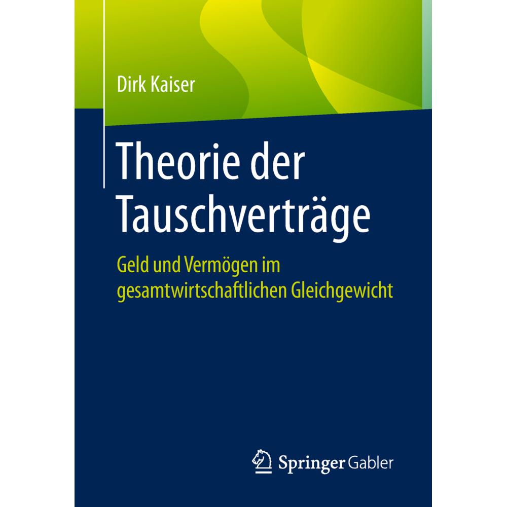Theorie der Tauschverträge, Fachbücher von Dirk Kaiser