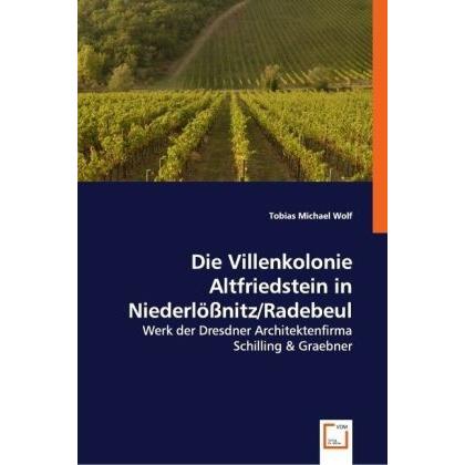 Die Villenkolonie Altfriedstein in Niederlössnitz/Radebeul, Fachbücher