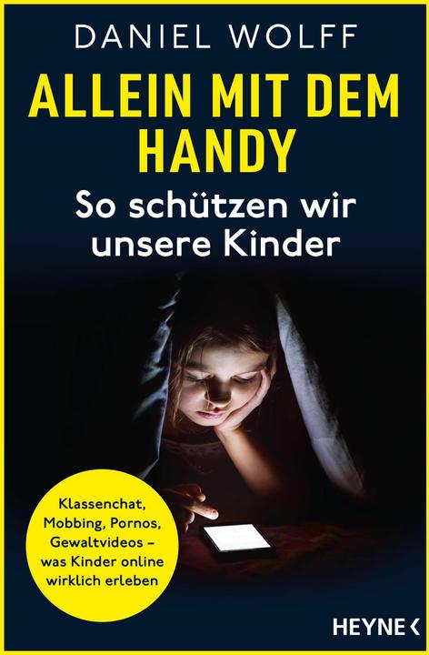 Allein mit dem Handy: So schützen wir unsere Kinder (German, Daniel Wolff, 2024)