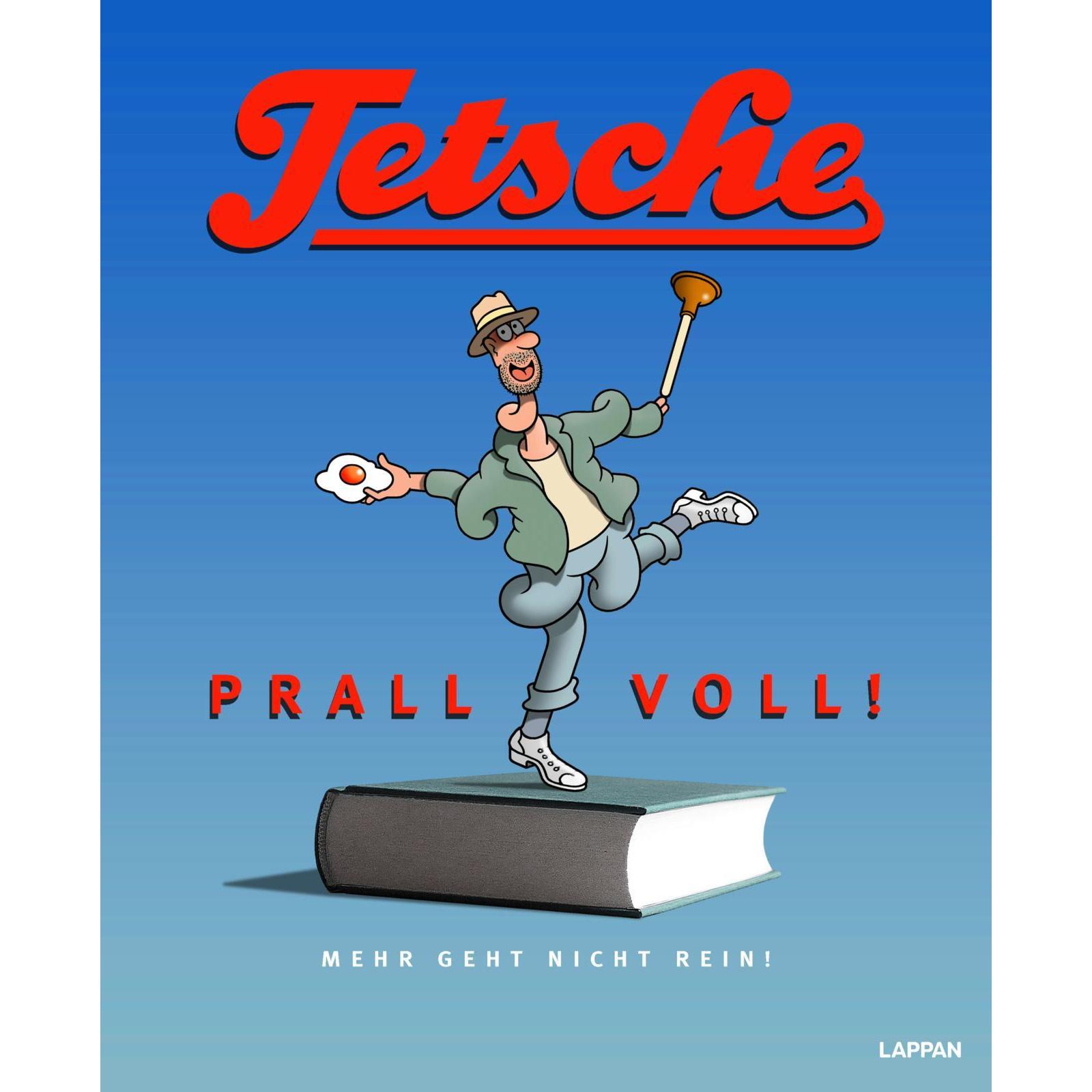 Tetsche - Prallvoll!, Belletristik von Tetsche