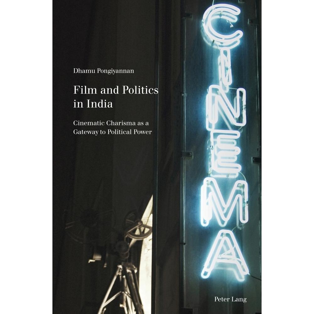 Film and Politics in India, Fachbücher von Dhamu Pongiyannan