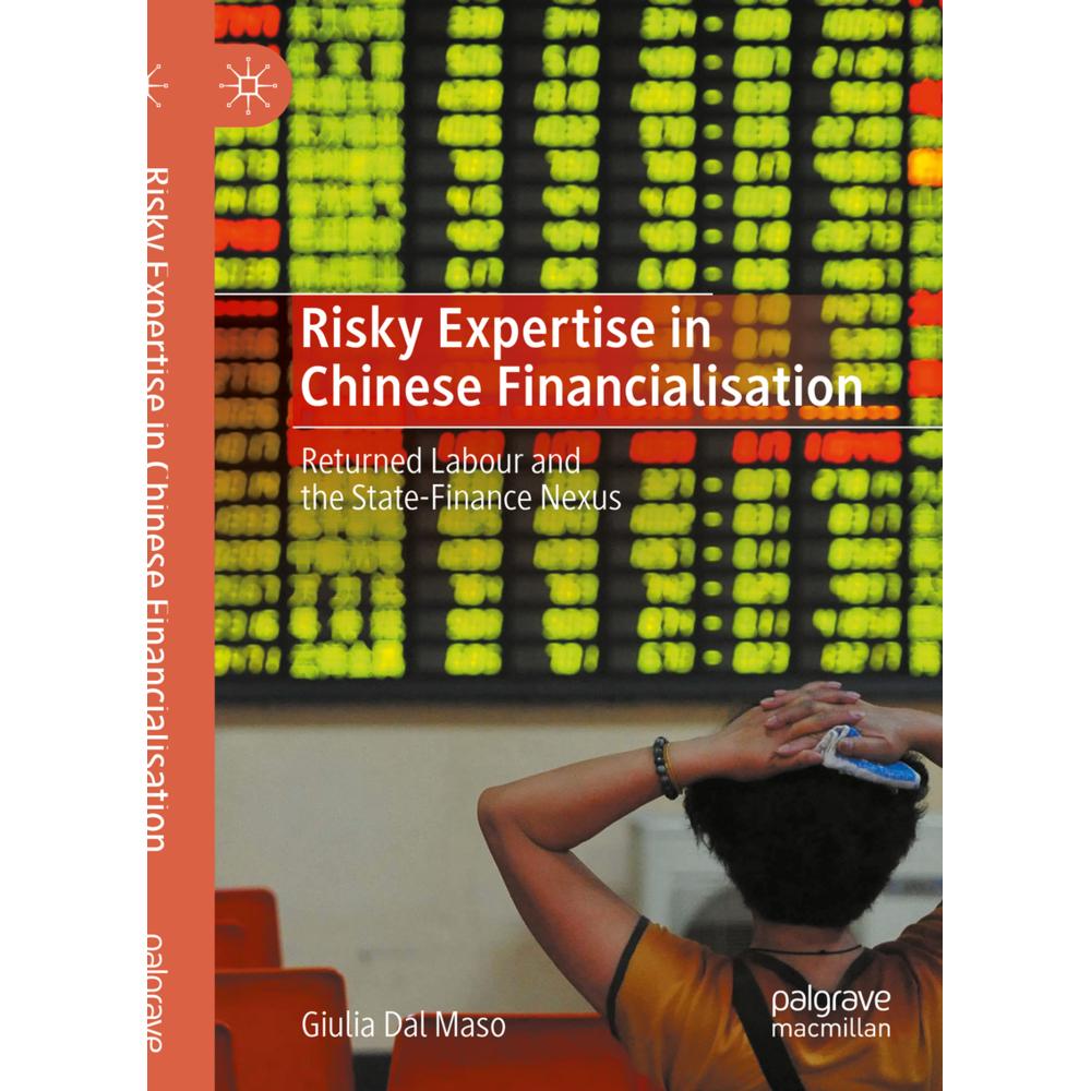Risky Expertise in Chinese Financialisation, Fachbücher von Giulia Dal Maso