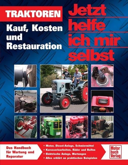 Produktbild Traktoren Kauf, Kosten und Restauration (Deutsch, Christoph Kindler Pandikow, 2009)