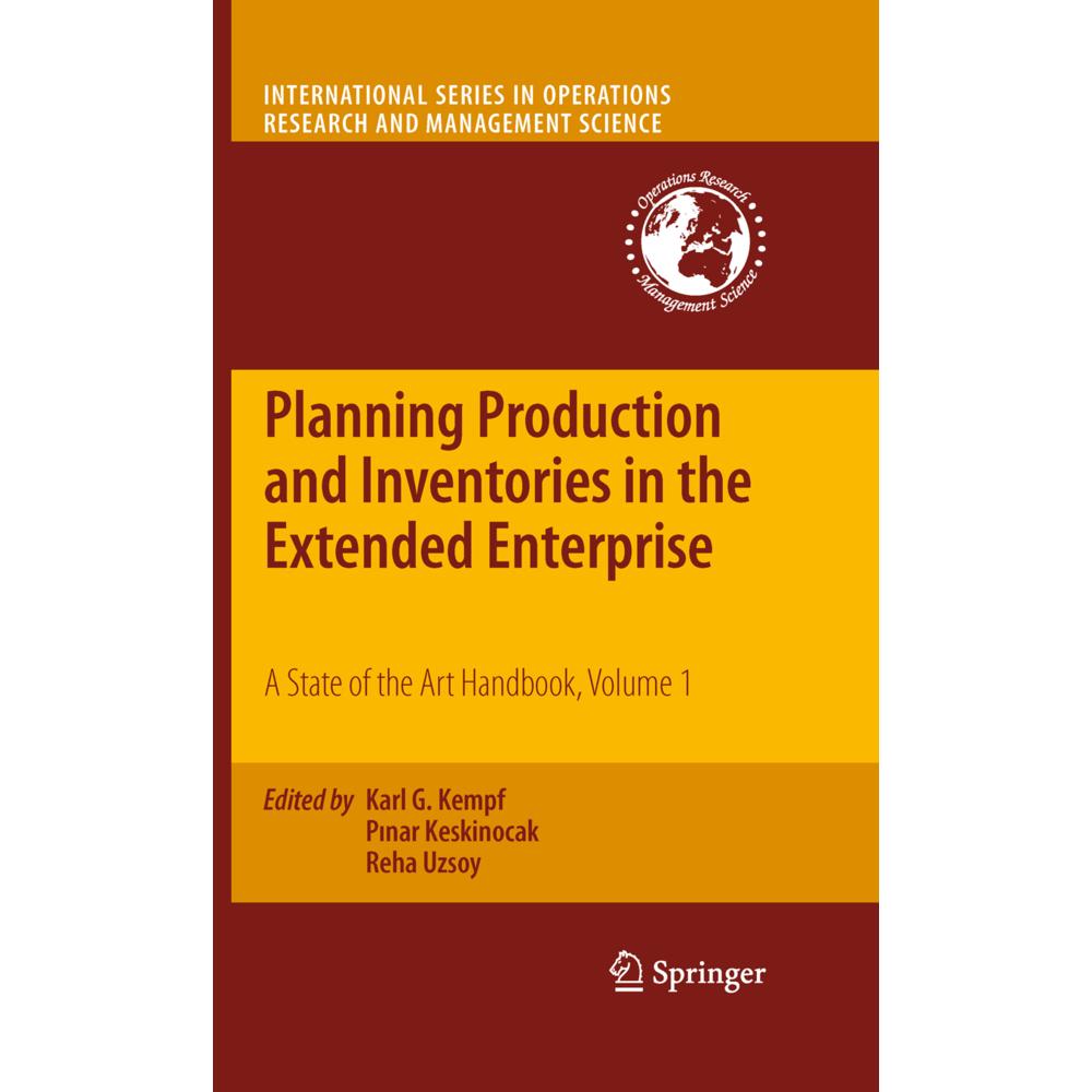 Planning Production and Inventories in the Extended Enterprise, Fachbücher von Reha Uzsoy, Karl G Kempf, Pinar Keskinoca...
