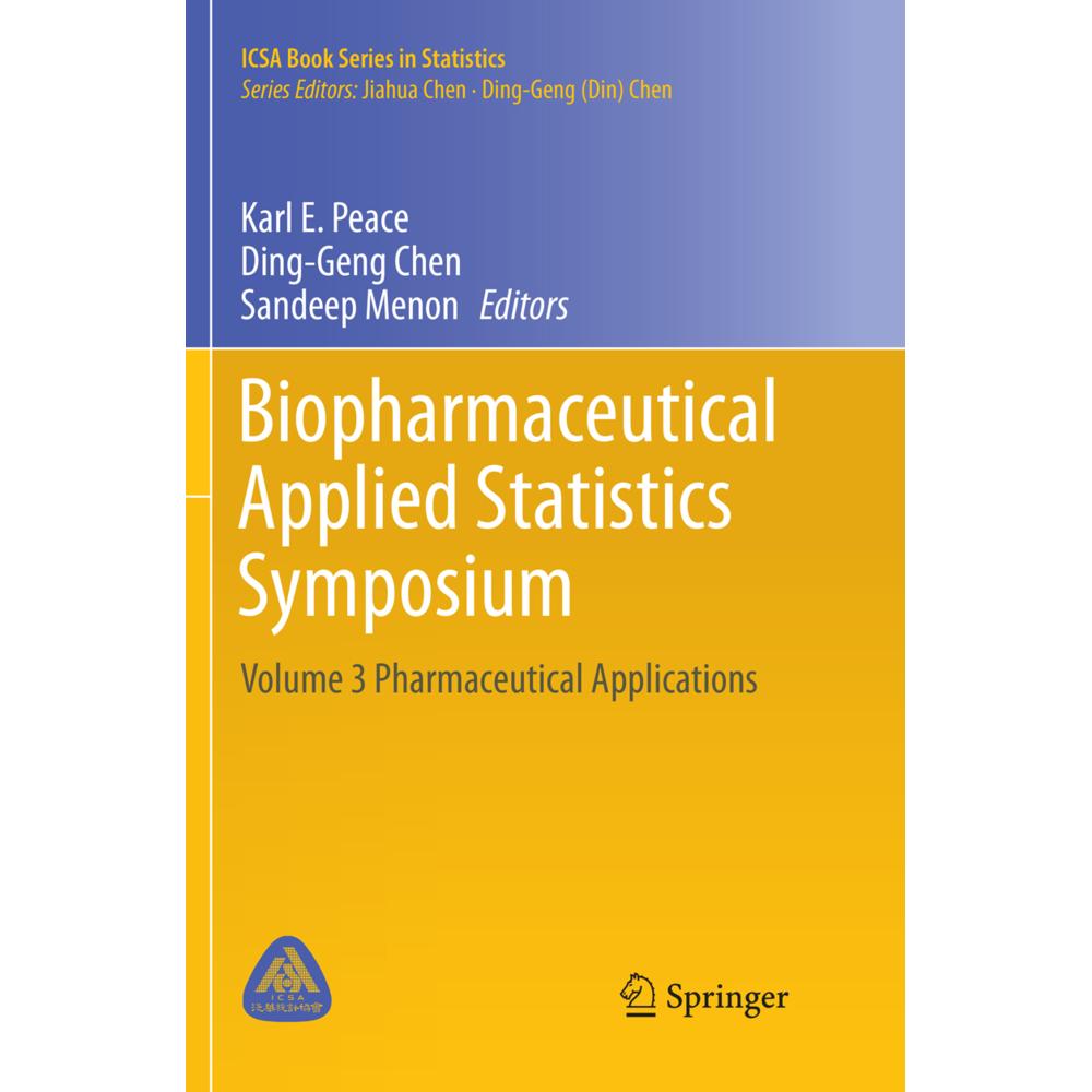 Biopharmaceutical Applied Statistics Symposium, Fachbücher von Sandeep Menon, Karl E. Peace, Ding-Geng Chen